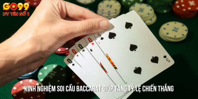 Những kinh nghiệm quý giá khi soi cầu Baccarat để chiến thắng dễ dàng hơn