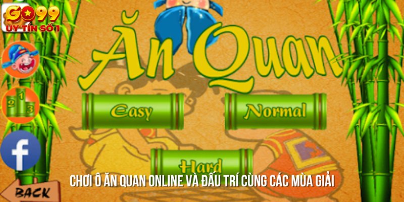 Giải đấu ô ăn quan online - Cơ hội tham gia những sự kiện hấp dẫn