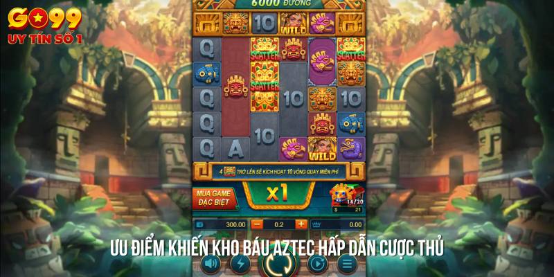 Ưu điểm của game Kho Báu Aztec được người chơi đánh giá cao