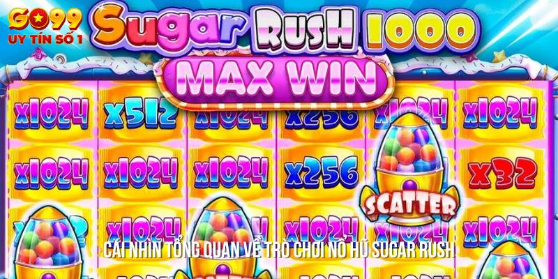 Tìm hiểu về game nổ hũ Sugar Rush dễ thương