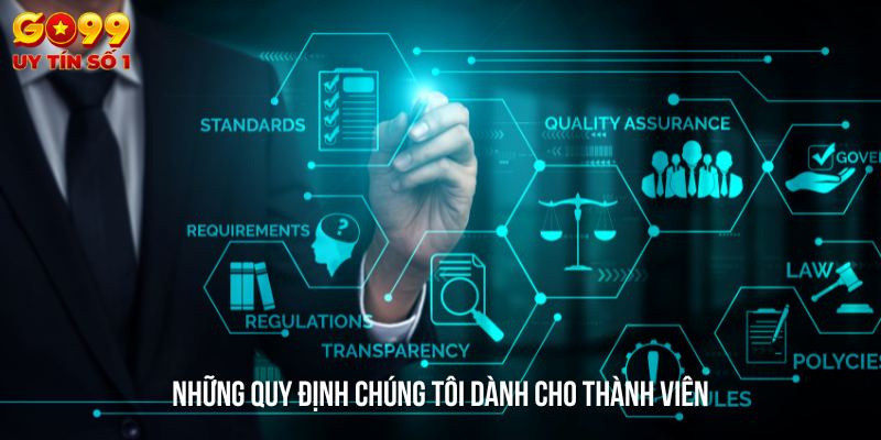 Quy định của chúng tôi đối với hội viên