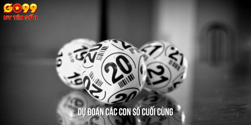 Đưa ra dự đoán cho các con số cuối